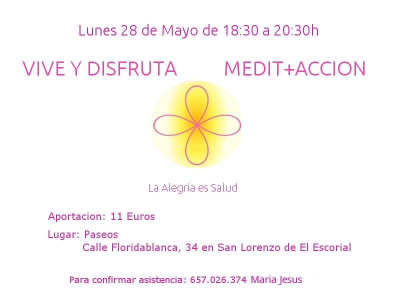 VIVIR Y DISFRUTAR + MEDIT ACCION