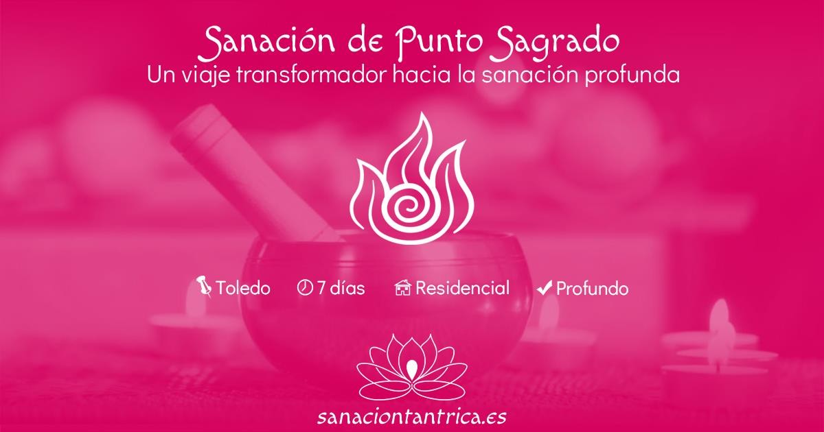 Sanación de Punto Sagrado | Masaje Tántrico