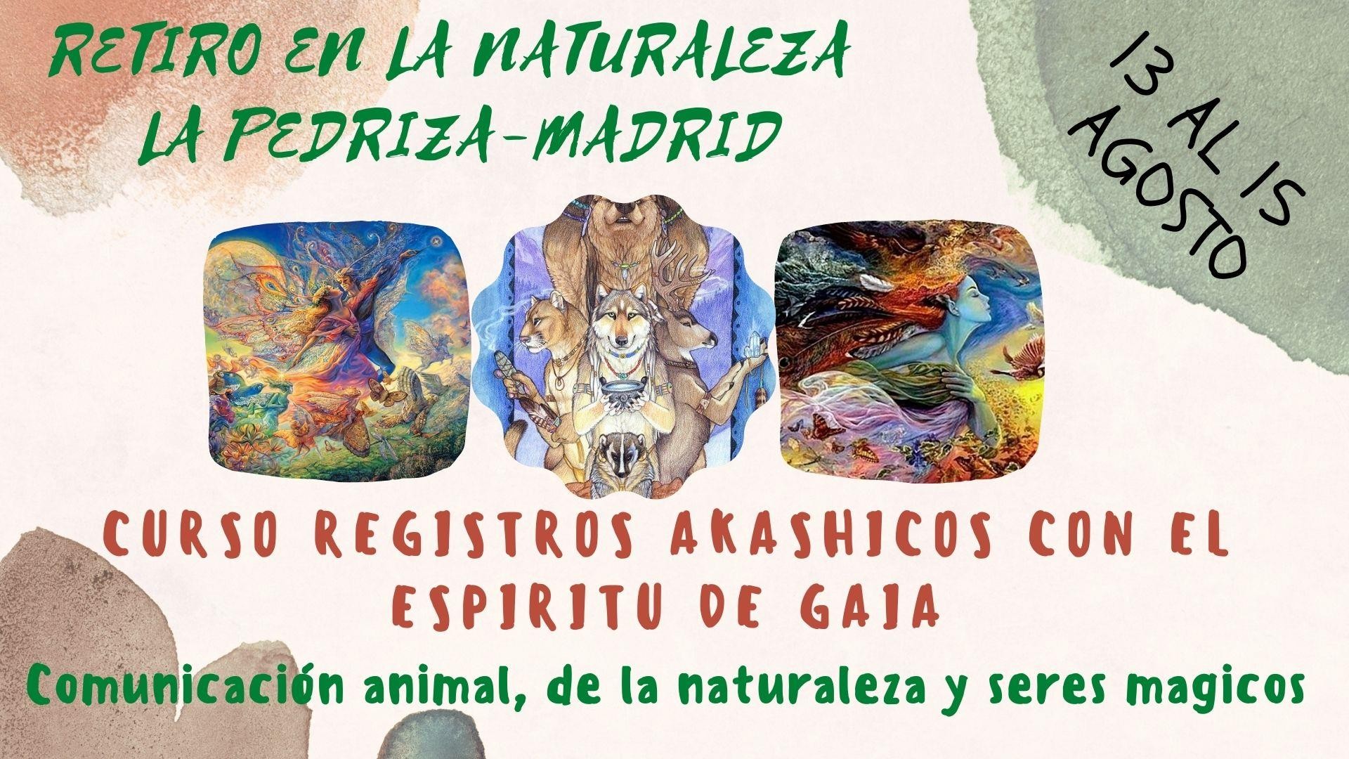 Retiro Registro Akashicos con Gaia, comunicación animal y naturaleza