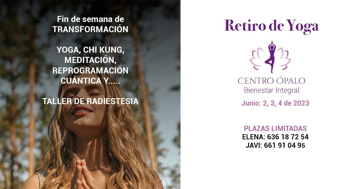 RETIRO DE YOGA / MEDITACIÓN / CHI KUNG / RADIESTESIA
