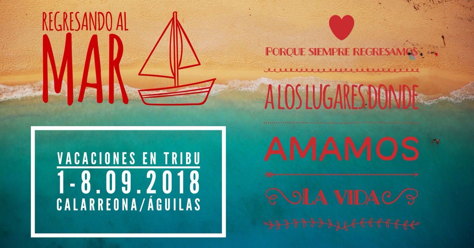 VACACIONES EN TRIBU: REGRESANDO AL MAR