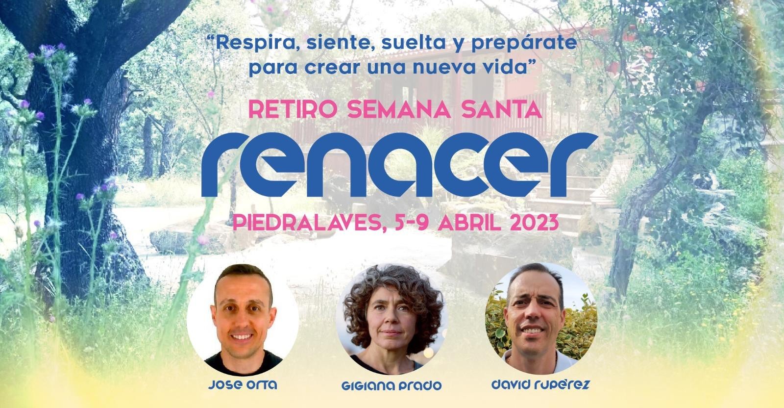 RENACER - RETIRO DE SEMANA SANTA