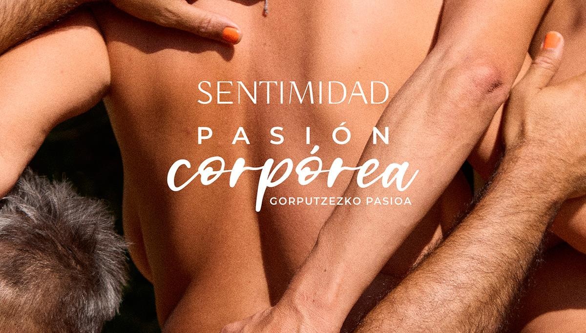 Pasión Corpórea Gorputzezko pasioa - taller mixto SENTIMIDAD