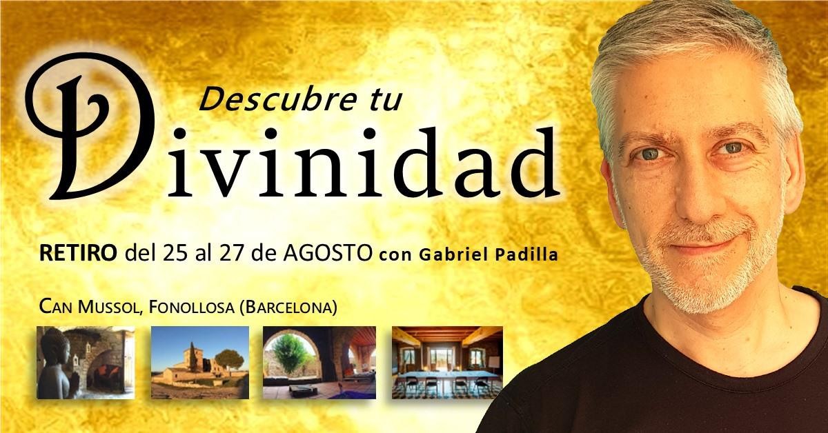 RETIRO | "Descubre tu divinidad" con Gabriel Padilla