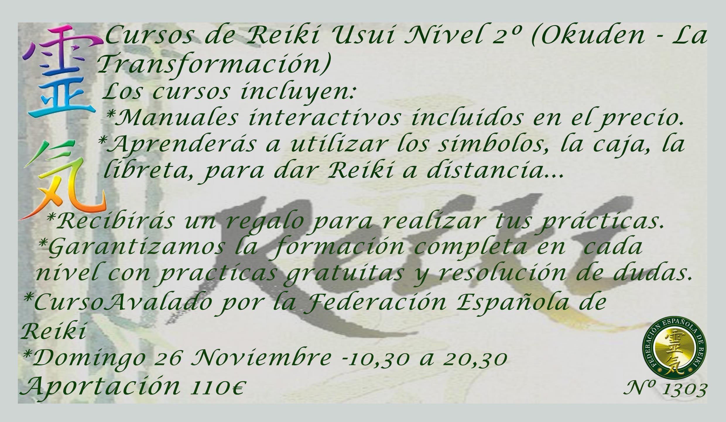 Cursos de Reiki Usui Nivel II (Okuden - La Transformación)