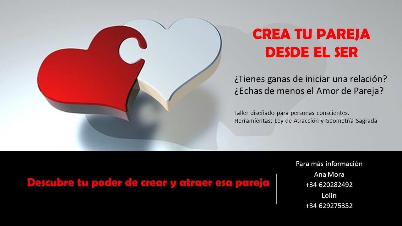 CHARLA GRATUITA: CREA TU PAREJA... DESDE EL SER