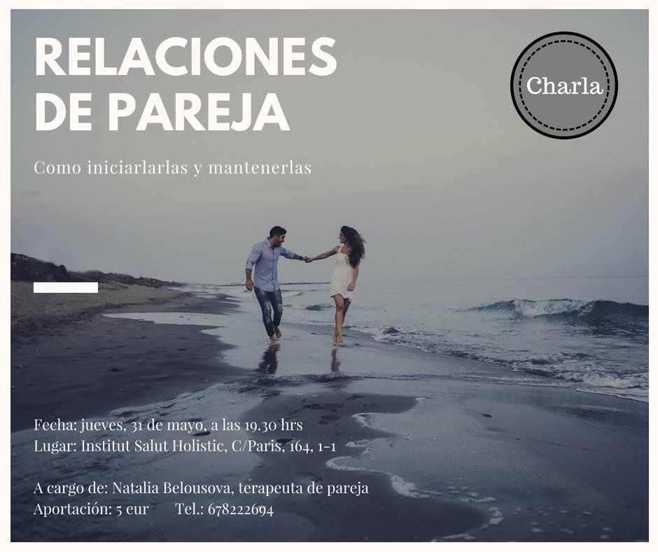 SESIÓN: RELACIONES DE PAREJA. COMO INICIAR Y MANTENERLAS