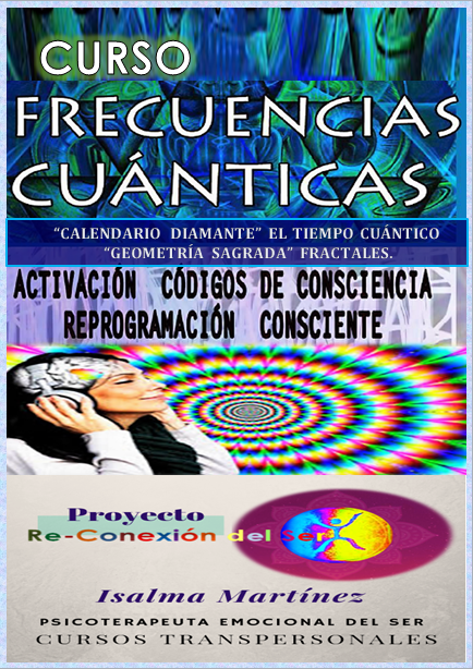 Curso Transpersonal  "FRECUENCIAS Y EL TIEMPO CUÁNTICO"