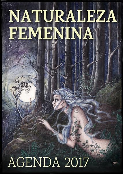 Naturaleza Femenina, Agenda 2017